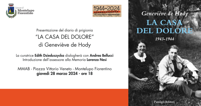 MEMORIA 2024 | 28 MARZO | LA CASA DEL DOLORE – Presentazione del Diario di prigionia di Geneviève de Hody, a cura di Edith Dzieduszycka